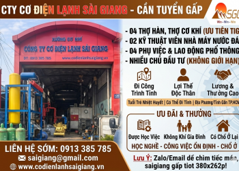 CTY CƠ ĐIỆN LẠNH SÀI GIANG, CẦN TUYỂN GẤP